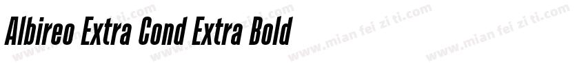 Albireo Extra Cond Extra Bold Itali字体转换